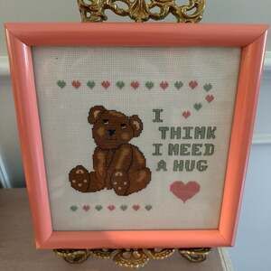 Vintage Framed 'I Think I Need A Hug' Teddy Bear Cross Stitch Art